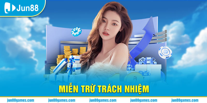 Miễn trừ trách nhiệm