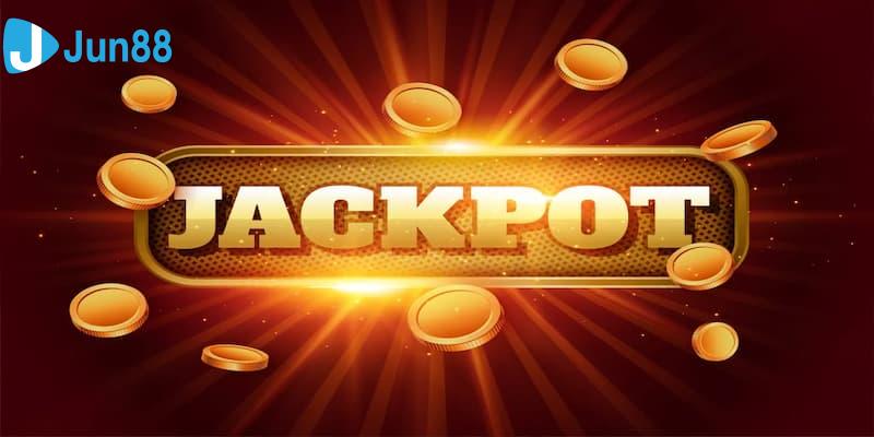 Jackpot thường có tỷ lệ trả thưởng cao