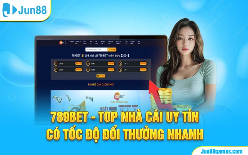 789Bet - Top nhà cái uy tín có tốc độ đổi thưởng nhanh